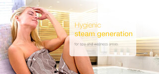 Hygienic steam generation for spa and wellness.