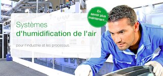 Systèmes d'humidification de l'air pour l'industrie et les processus.